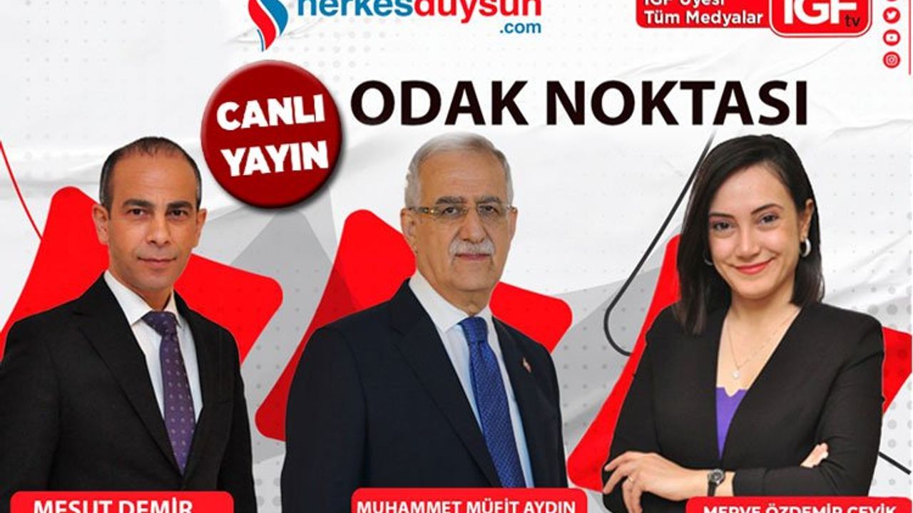 AK Parti Bursa Milletvekili Muhammet Müfit Aydın ‘Odak Noktası’nda (CANLI)