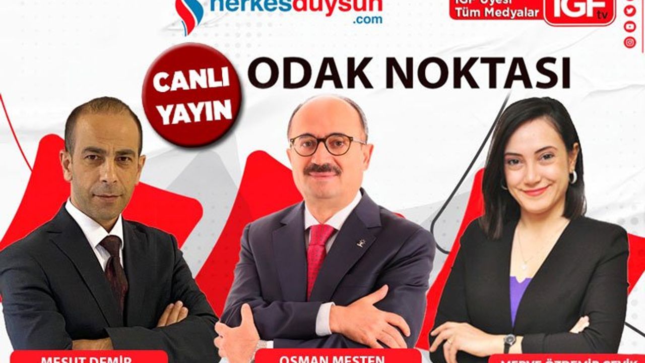 AK Parti Bursa Milletvekili Osman Mesten ‘Odak Noktası’nda (CANLI)
