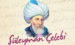 Süleyman Çelebi’nin Türk ve Dünya edebiyatındaki önemi nedir?