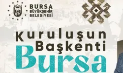 Bursa'nın 700 yıllık fetih hafızası konuşulacak