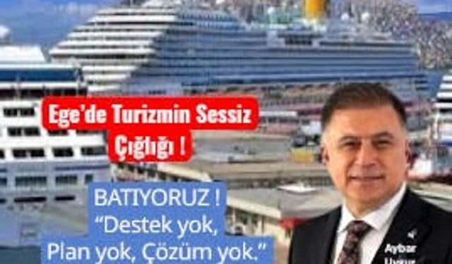 Ege Turizmi Çöküşün Eşiğinde – Sektör Acil Destek Bekliyor