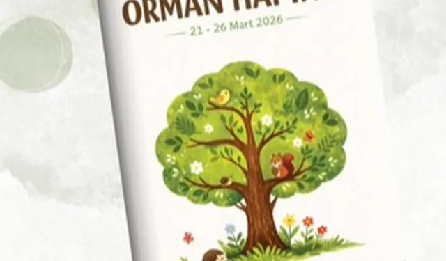 MEB'den 'Orman Haftası' için okul öncesi etkinlik takvimi