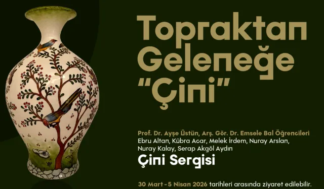 Sakarya'da 'Topraktan Geleneğe Çini' sergisi