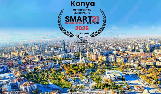 Konya'ya '2026 Smart21 Topluluğu' unvanı... Dünyanın en akıllı 21 şehrinden biri oldu