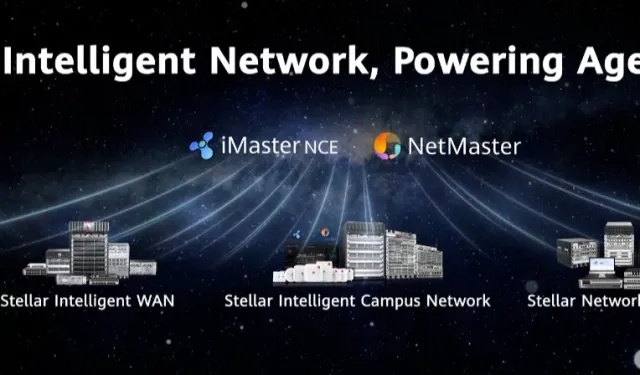 Huawei, Avrupa bölgesi için geliştirilmiş stellar akıllı ağ çözümünü tanıttı