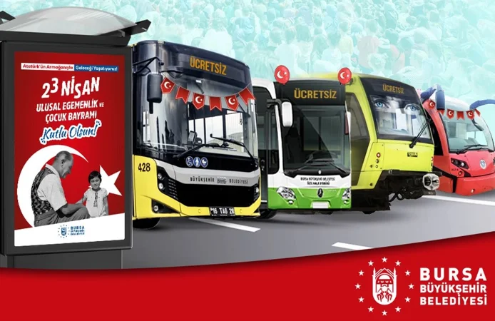 Bursa'da 23 Nisan'da toplu ulaşım ücretsiz