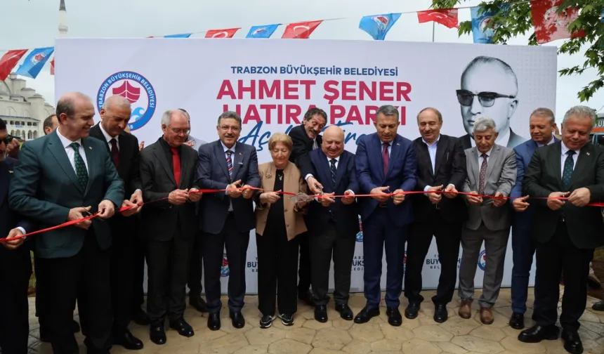 Trabzon'da Ahmet Şener Hatıra Parkı açıldı