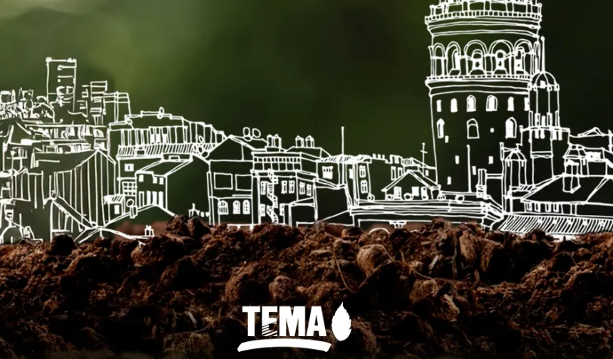 TEMA Vakfı'ndan gözaltı açıklaması: Gönüllülerimizin eylemle ilgisi bulunmamaktadır