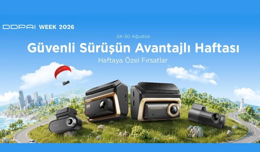DDPAI Week ilk kez Türkiye'de başlıyor: Akıllı araç kameralarında özel indirimler ve hediyeler