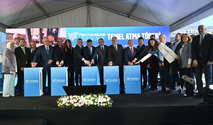 Bursa'yı dünyaya bağlayacak dev yatırım... TEKNOSAB Lojistik Parkı'nın temeli atıldı