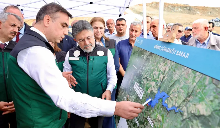 Edirne'ye 4 milyar TL'lik sulama yatırımı... Çömlekköy Barajı 2028'de tamamlanacak